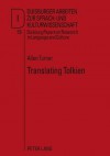 Translating Tolkien: Philological Elements In The Lord Of The Rings - Allan Turner