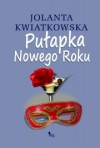 Pułapka Nowego Roku - Jolanta Kwiatkowska