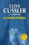 La Ciudad Perdida - Clive Cussler, Paul Kemprecos