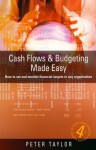 Cash Flows & Budgeting Made Easy - Peter Taylor