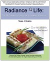 Radiance 4 Life: The 4 Cornerstones of Ultimate Vitality - Tess Challis