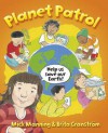 Planet Patrol: A Book about Global Warming - Mick Manning