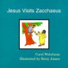 Jesus Visits Zacchaeus - Carol Wehrheim