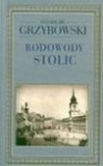 Rodowody Stolic - Stanisław Grzybowski