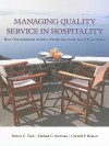 Managing Quality Service In Hospitality: How Organizations Achieve Excellence In The Guest Experience - Michael C. Sturman, Cherrill P. Heaton