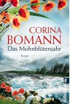 Das Mohnblütenjahr: Roman - Corina Bomann
