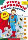 Piszę poprawnie. Spotkania z Ortografkiem. 7-9 lat - Włodarczyk Anna