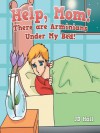 Help, Mom! There are Arminians Under My Bed! - JD Hall