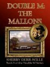 The Mallons (Double M, #1) - Sherry Derr-Wille