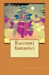 Racconti fantastici (Italian Edition) - Ugo Tarchetti