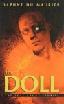 The Doll: The Lost Short Stories by Daphne, Dame Du Maurier (2012-03-06) - Dame Du Maurier Daphne