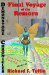 Final Voyage of the Remora (Demonstone Chronicles #2) - Richard S. Tuttle