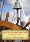 HORATIO HOWARD BRENTON: A Novel of the Sea - Edward Belcher