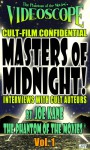 Masters of Midnight! (Cult-Film Confidential Book 1) - The Phantom of the Movies, Joe Kane