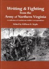 Writing & Fighting from the Army of Northern Virginia - William B. Styple