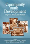 Community Youth Development: Programs, Policies, and Practices - Francisco A. Villarruel, Daniel F. Perkins, Lynne M. Borden, Joanne G Keith