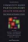 Community-Based Participatory Health Research, Second Edition - Daniel S. Blumenthal, Ralph J. DiClemente, Ronald Braithwaite, Selina Smith