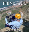 Think in 3D - Clyde Dsouza