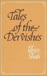 Tales of the Dervishes - Idries Shah