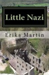 Little Nazi - Erika Martin