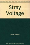 Stray Voltage (Library) - Eugenie Doyle