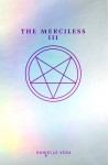 The Merciless III: Origins of Evil - Danielle Vega