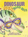 Dinosaur Mardi Gras - Dianne de Las Casas, Marita Gentry