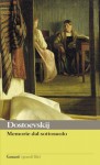 Memorie dal sottosuolo - Fyodor Dostoyevsky, Emanuela Guercetti