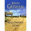 Malowany dom - John Grisham