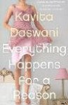 Everything Happens For A Reason - Kavita Daswani