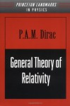 General Theory of Relativity - Paul A.M. Dirac