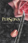 Persona: A Biography of Yukio Mishima - Naoki Inose, Hiroaki Sato