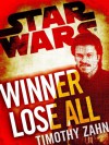 Winner Lose All(Star Wars) - Timothy Zahn