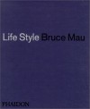 Life Style - Bruce Mau