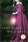 Lamp Black, Wolf Grey - Paula Brackston