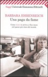 Una paga da fame. Come (non) si arriva alla fine del mese nel paese più ricco del mondo - Barbara Ehrenreich