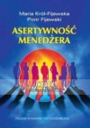 Asertywność menedżera - Maria Król-Fijewska, Piotr Fijewski