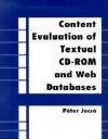 Content Evaluation of Textural CD-ROM and Web Databases - Peter Jacso