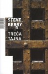 Treća tajna - Steve Berry, Kristijan Jovanović