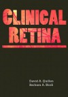 Clinical Retina (Book ) [With CDROM] - David A. Quillen, Barbara A. Blodi