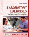 Laboratory Exercises for Competency in Respiratory Care - Thomas J. Butler, Janice R. Close, Robert Close