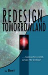 The Redesign of Tomorrowland - L.N. Smith