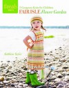 Fair Isle Flower Garden: 5 gorgeous knits for children - Kathleen Taylor