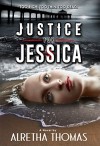 Justice for Jessica (Detective Rachel Storme Book 1) - Alretha Thomas