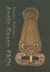 Anglo-Saxon FAQs - Stephen Pollington