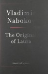 The Original of Laura - Vladimir Nabokov, Dmitri Nabokov