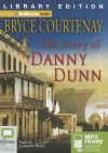 The Story of Danny Dunn - Bryce Courtenay, Humphrey Bower