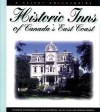 Historic Inns of Canada's East Coast - Julian Beveridge