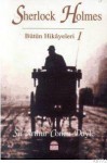 Sherlock Holmes: Bütün Hikâyeleri 1 - Arthur Conan Doyle