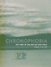 Chronophobia: On Time in the Art of the 1960s - Pamela M. Lee